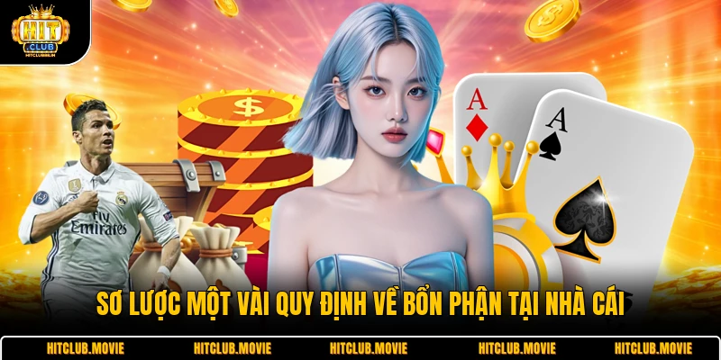 Sơ lược một vài quy định về bổn phận tại nhà cái